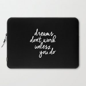 Dreams Don't Work Unless You Do black and white typography Inspirational quote Print home wall decor Computer Cover by The Motivated Type - Laptop Sle