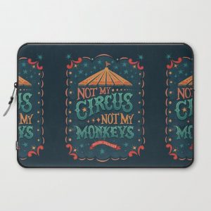 Not My Circus Not My Monkeys Computer Cover by Lathe & Quill - Laptop Sleeve - 15"