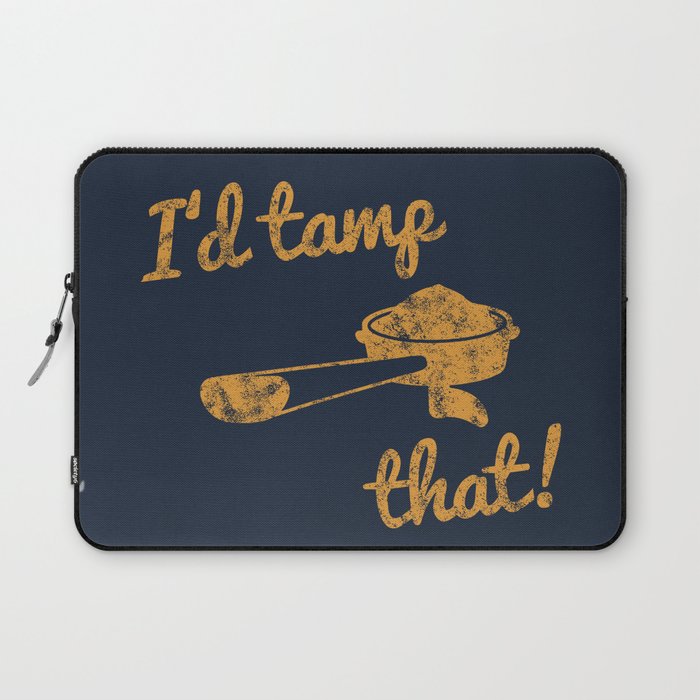 I'd Tamp That! (Espresso Portafilter) // Mustard Yellow Barista Coffee Shop Humor Graphic Design Computer Cover by regulatedbycoffee - Laptop Sleeve -