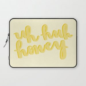 Uh Huh Honey Yellow Computer Cover by Kellie Almaguer - Laptop Sleeve - 13"